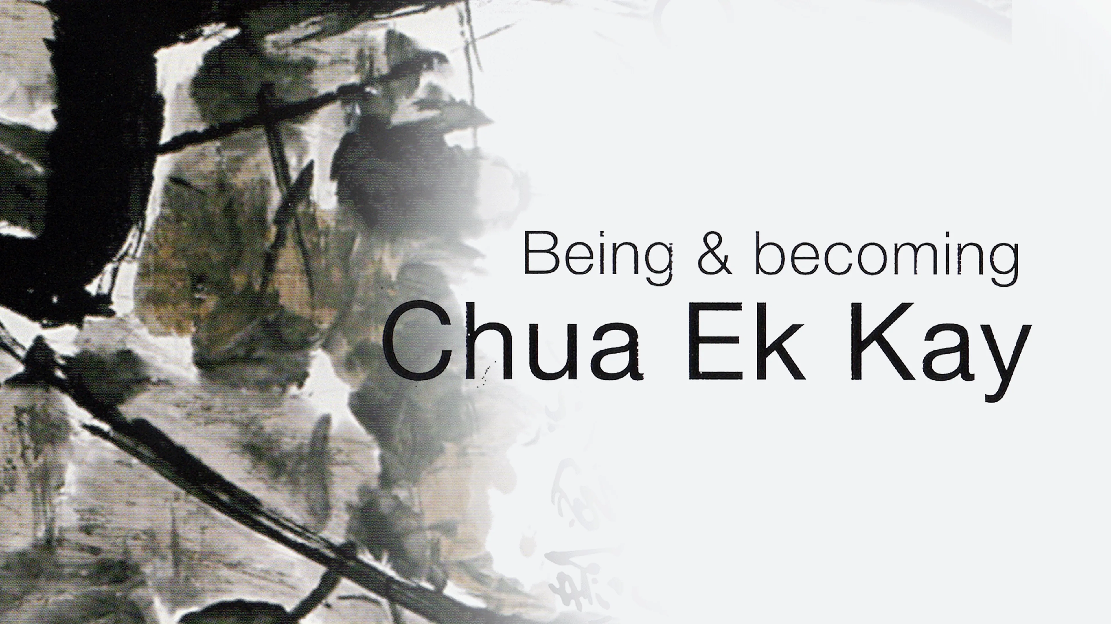 Being and Becoming Chua Ek Kay poster